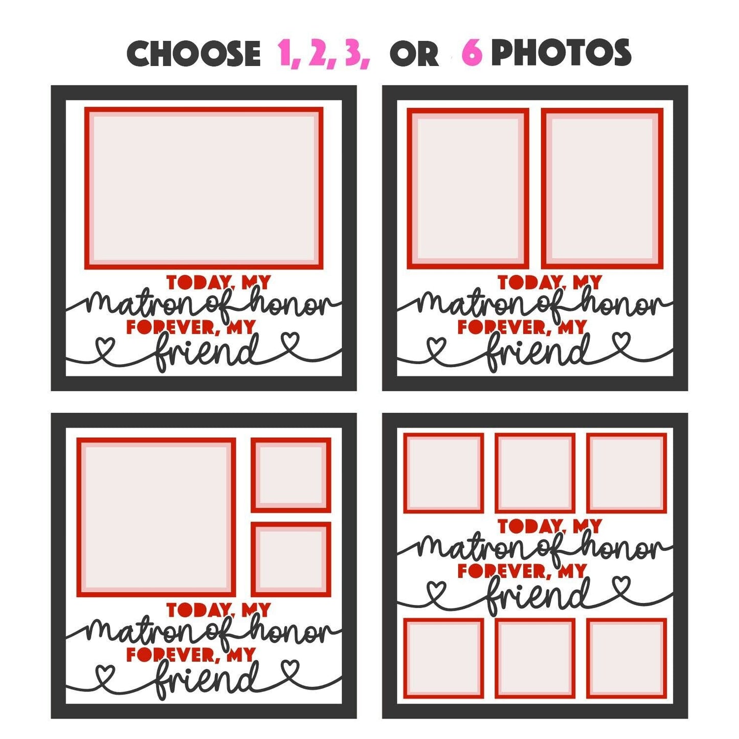 Today My Matron Of Honor / Honour- 9 x 9 Inch Frame - 1, 2, 3 or 6 photos