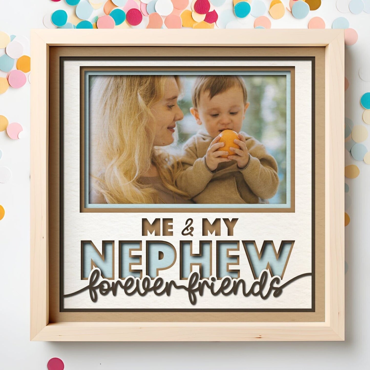 Me and My Nephew (s) Forever Friends - 9 x 9 Inch Frame - 1, 2, 3 or 6 photos