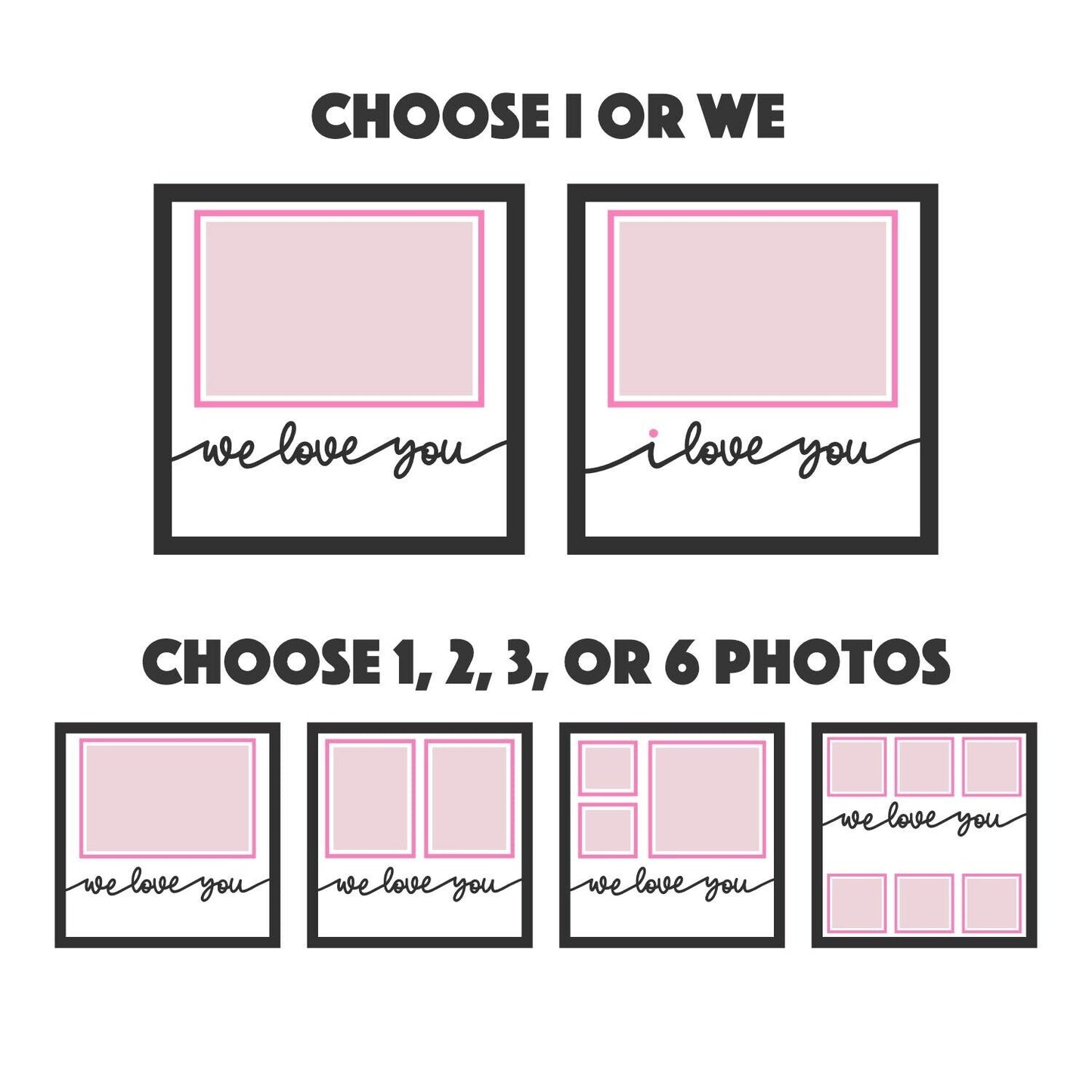 I / We Love You - 9 x 9 Inch Frame - 1, 2, 3 or 6 photos / Multi Colour