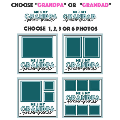 Me and My Grandpa Forever Friends - 9 x 9 Inch Frame - 1, 2, 3 or 6 photos