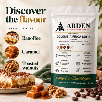 ARDEN Colombia Finca Sofia - Whole Bean Coffee 250g – Single Origin, Medium Dark Roast – Small Batch Roasted – Banoffee, Caramel & Toasted Walnut Notes