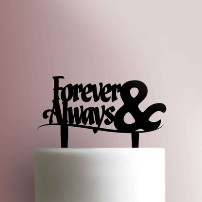 Forever and Always - Acrylic Cake Topper