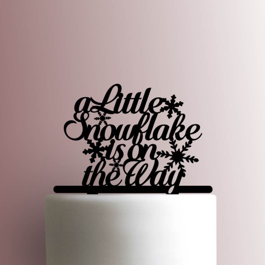 A Little Snowflake is on the Way- Acrylic Cake Topper