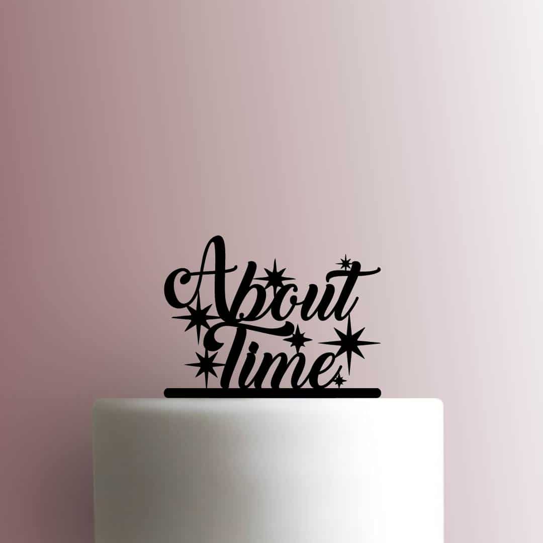 About Time - Acrylic Cake Topper