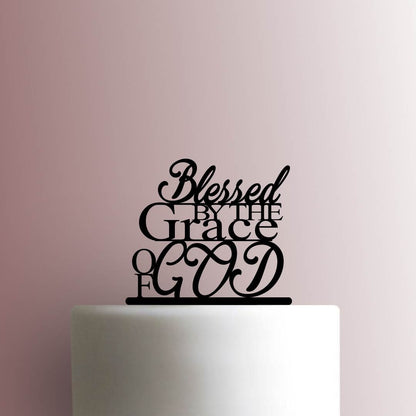 Blessed By The Grace Of God - Acrylic Cake Topper