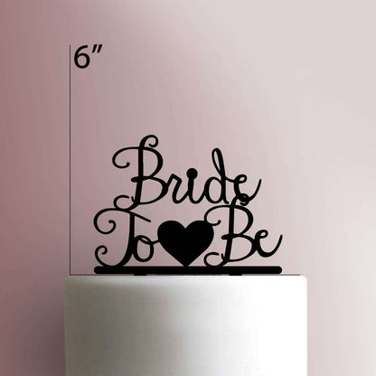 Bride To Be- Acrylic Cake Topper
