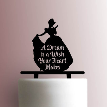 Cinderella ? A Dream is a Wish Your Heart Makes - Acrylic Cake Topper