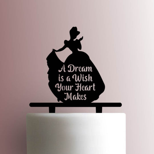 Cinderella ? A Dream is a Wish Your Heart Makes - Acrylic Cake Topper