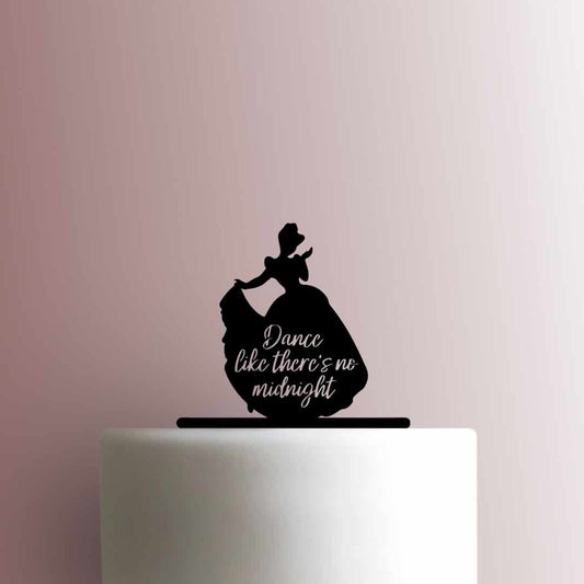 Cinderella ? Dance Like Theres No Midnight - Acrylic Cake Topper