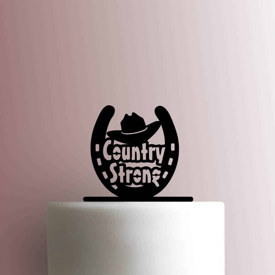 Country Strong - Acrylic Cake Topper
