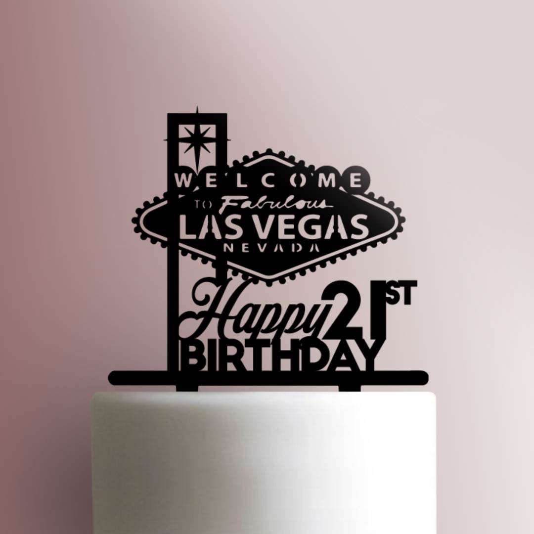Custom Age Welcome to Fabulous Las Vegas Happy Birthday- Acrylic Cake Topper