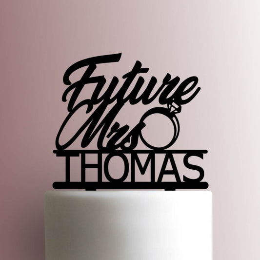 Custom Future Mrs- Acrylic Cake Topper