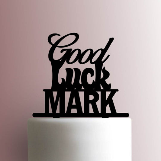 Custom Good Luck Name- Acrylic Cake Topper