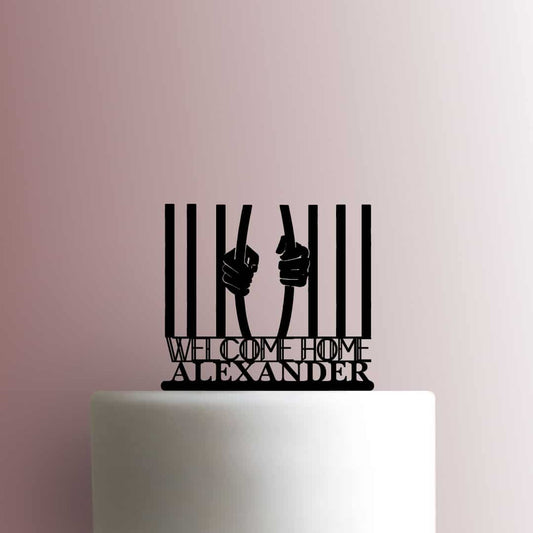Custom Jail Welcome Home Name - Acrylic Cake Topper