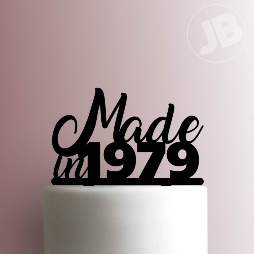 Custom Made In Year- Acrylic Cake Topper