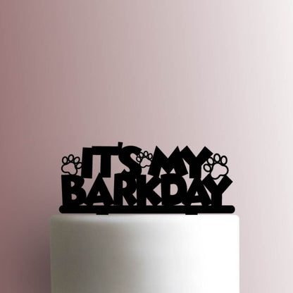Dog ? Its My Barkday - Acrylic Cake Topper