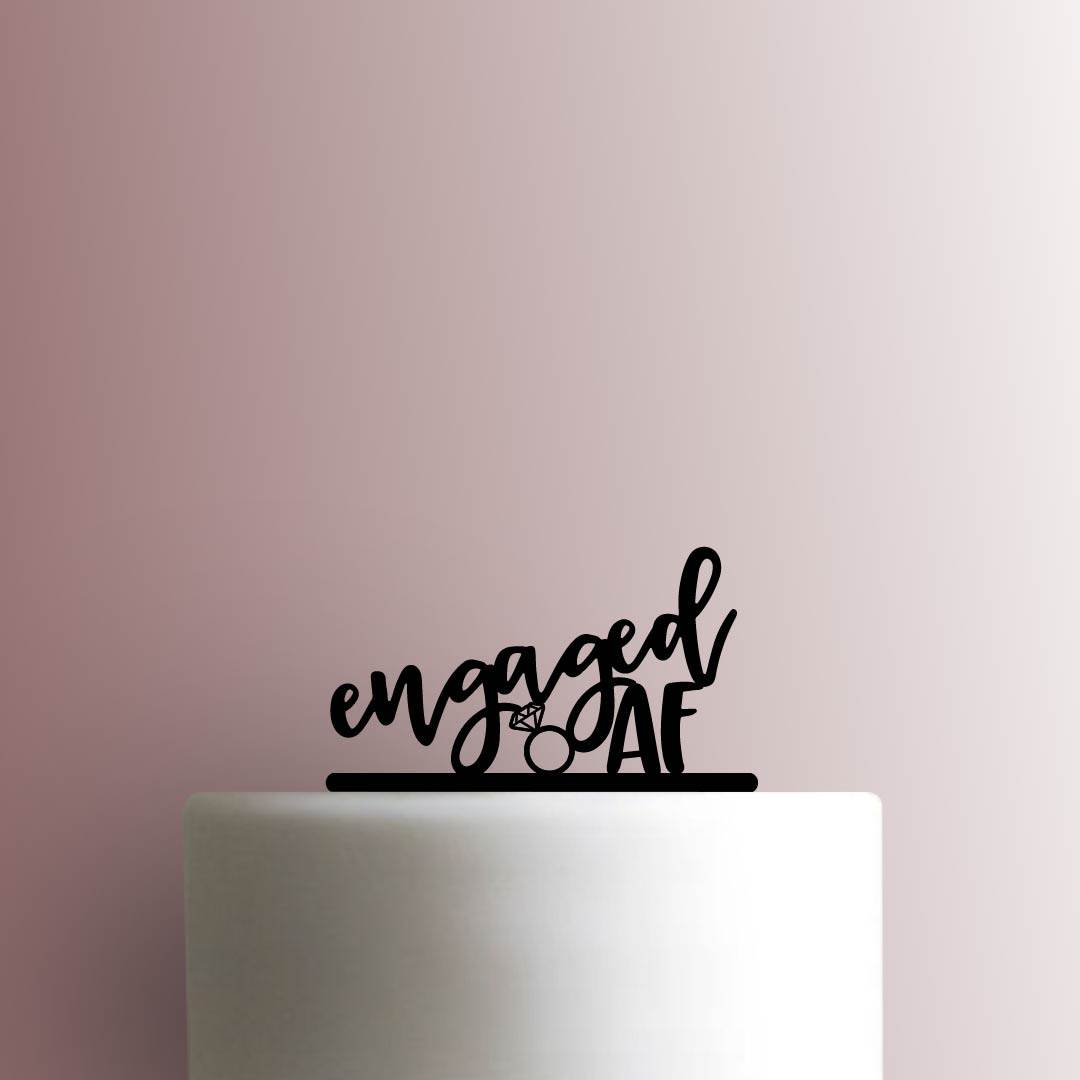 Engaged AF - Acrylic Cake Topper