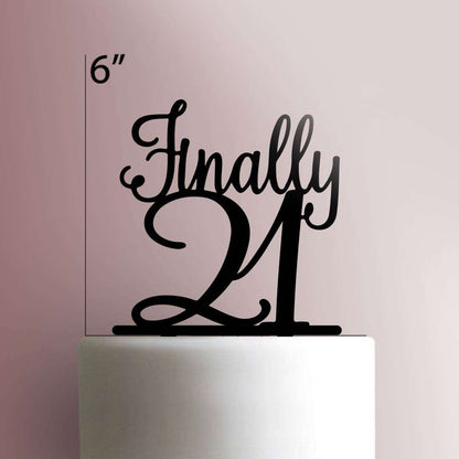 Finally 21- Acrylic Cake Topper