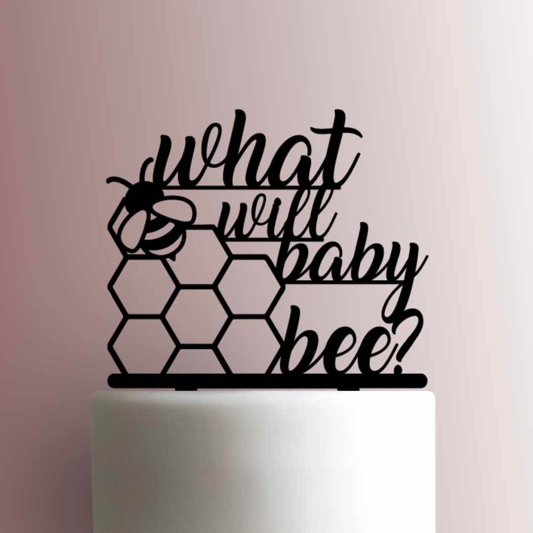 Gender Reveal ? What Will Baby Bee- Acrylic Cake Topper
