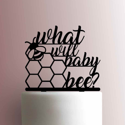 Gender Reveal ? What Will Baby Bee- Acrylic Cake Topper