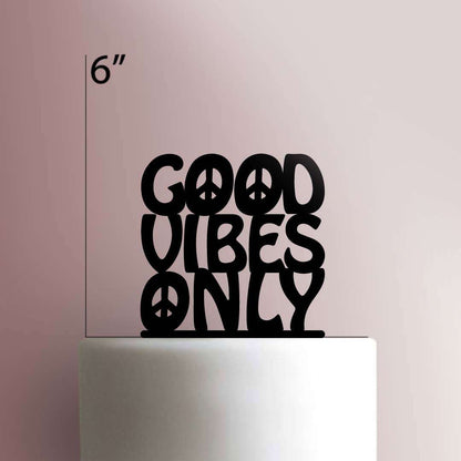 Good Vibes Only- Acrylic Cake Topper