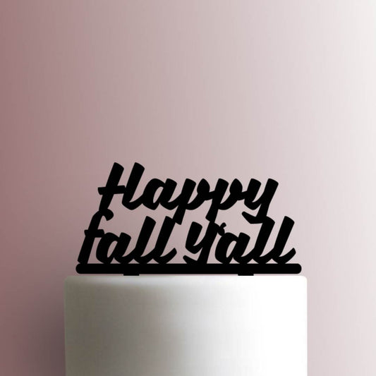 Happy Fall Y?all- Acrylic Cake Topper