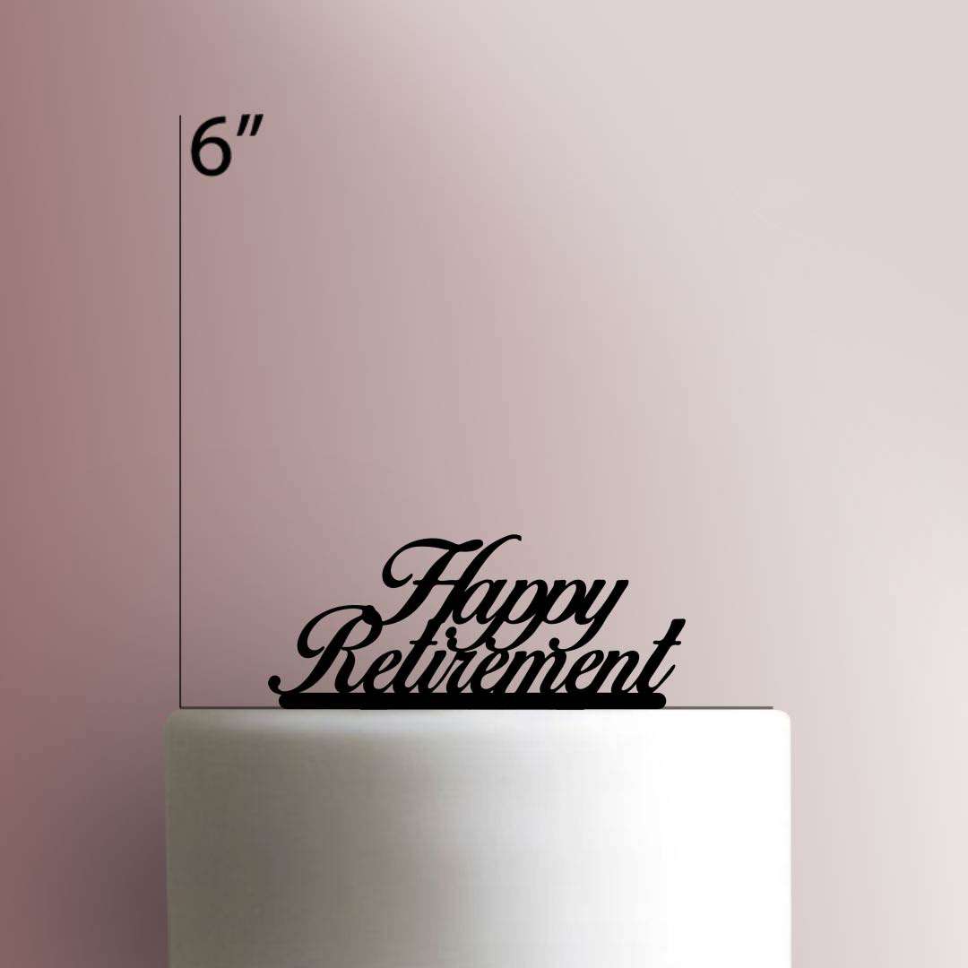Happy Retirement- Acrylic Cake Topper
