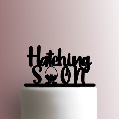 Hatching Soon - Acrylic Cake Topper