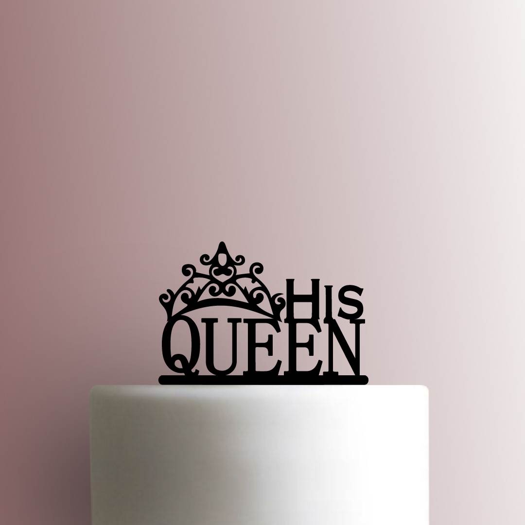 His Queen - Acrylic Cake Topper