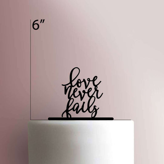 Love Never Fails- Acrylic Cake Topper