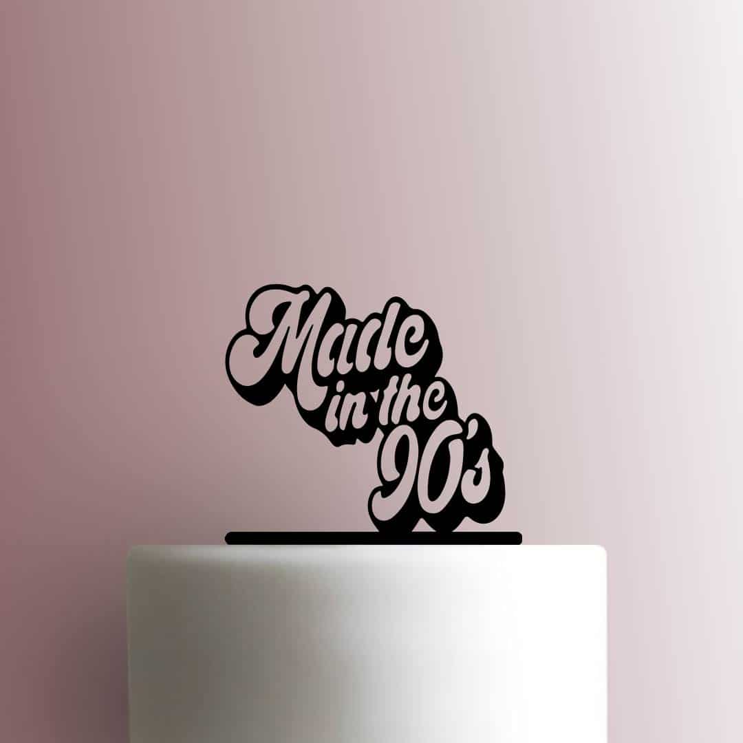 Made in the 90s - Acrylic Cake Topper