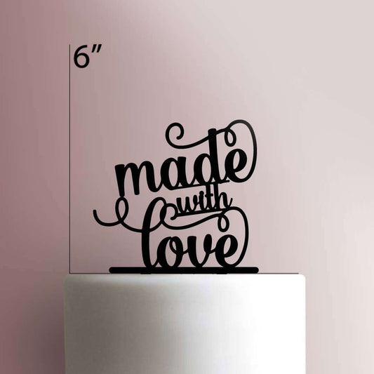 Made with Love- Acrylic Cake Topper