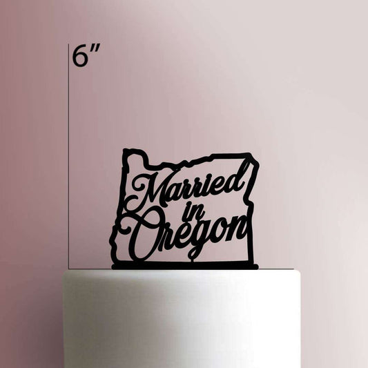 Married in Oregon- Acrylic Cake Topper