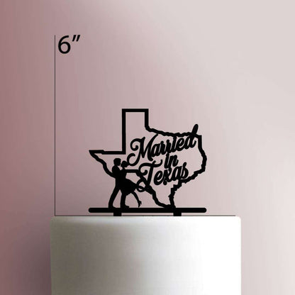 Married in Texas- Acrylic Cake Topper