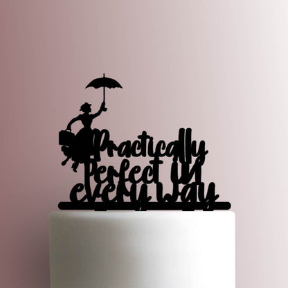 Mary Poppins ? Practically Perfect in Every Way - Acrylic Cake Topper