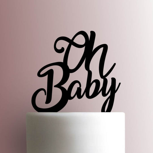 Oh Baby- Acrylic Cake Topper
