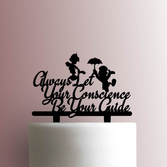 Pinocchio ? Always Let Your Conscience Be Your Guide - Acrylic Cake Topper