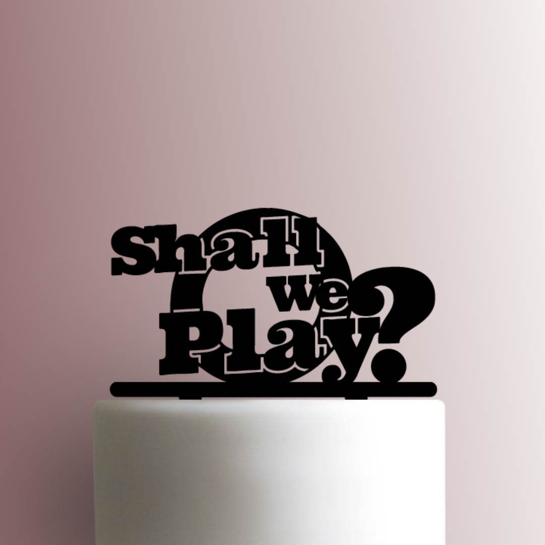 Shall We Play - Acrylic Cake Topper
