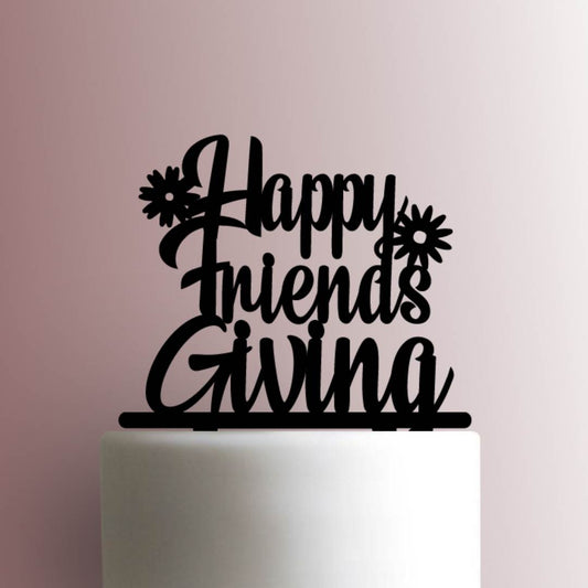 Thanksgiving ? Happy Friendsgiving- Acrylic Cake Topper