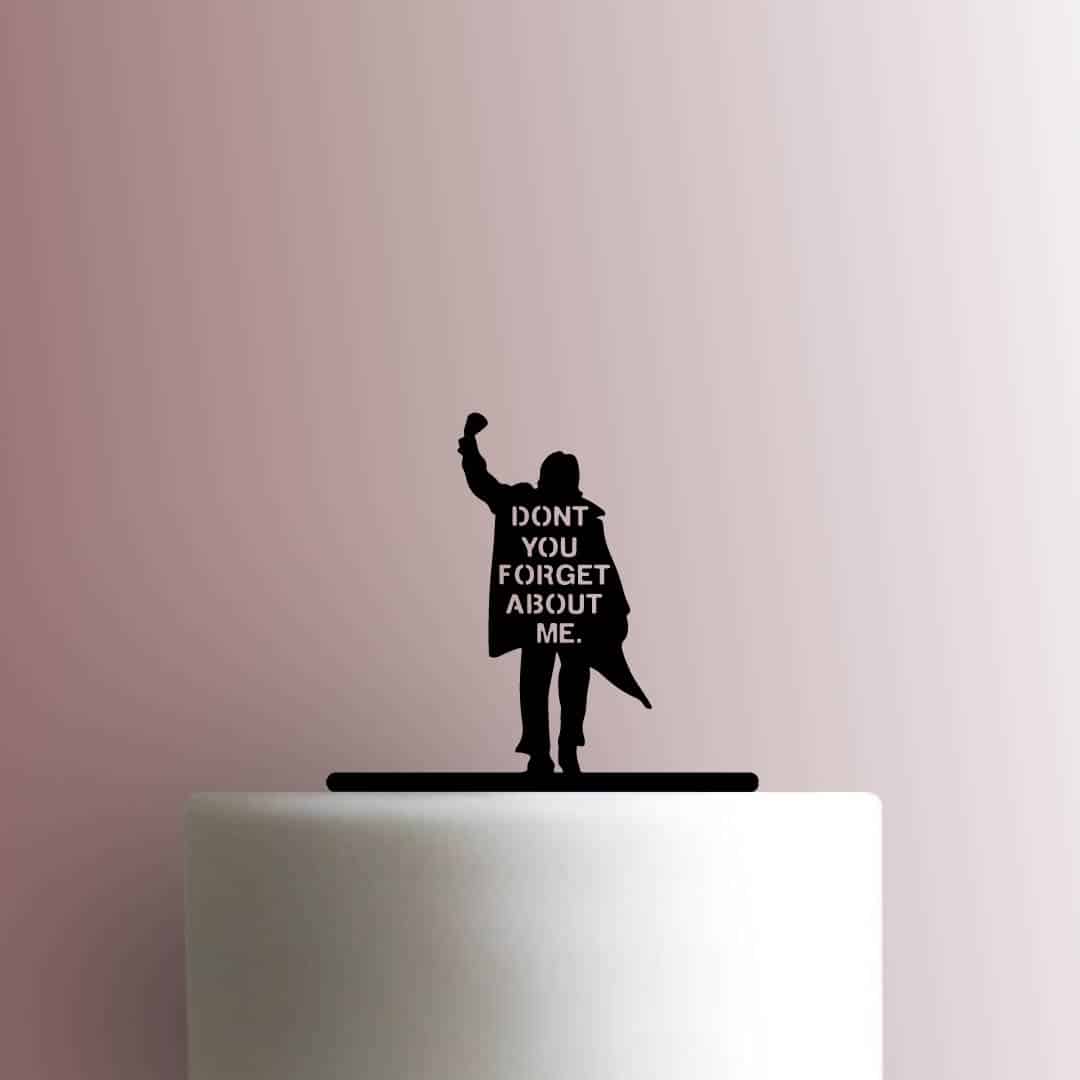 The Breakfast Club ? John Dont You Forget About Me - Acrylic Cake Topper