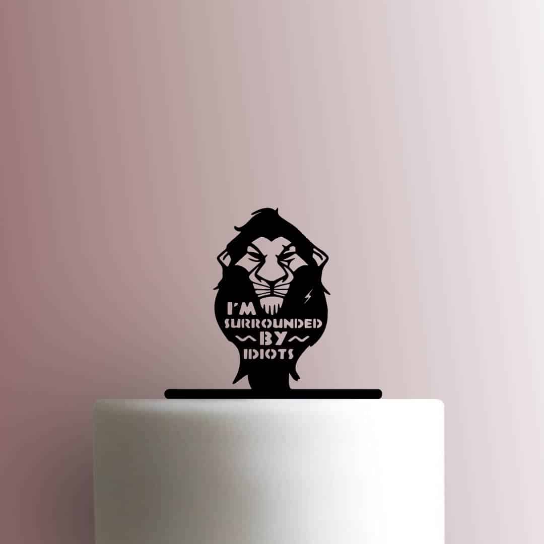 The Lion King ? Scar Surrounded By Idiots - Acrylic Cake Topper