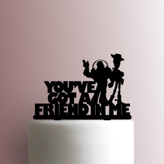 Toy Story ? Youve Got A Friend In Me - Acrylic Cake Topper