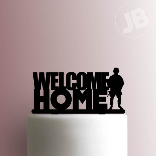 Welcome Home Soldier- Acrylic Cake Topper