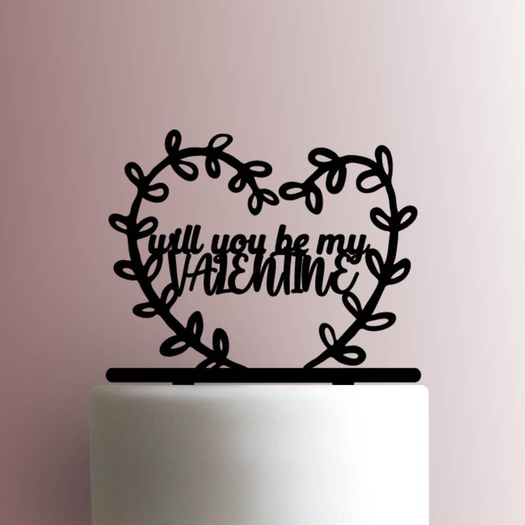 Will You Be My Valentine - Acrylic Cake Topper