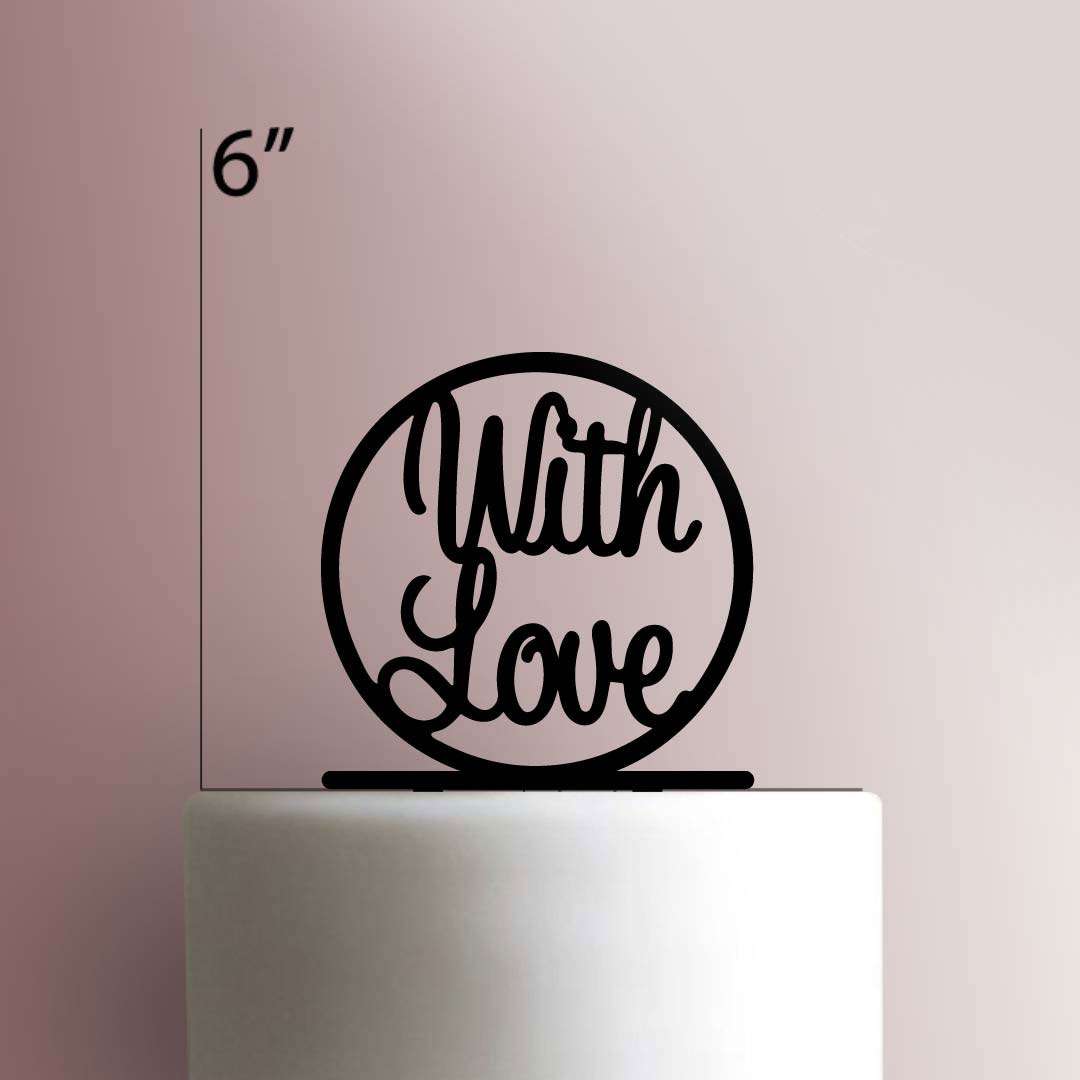 With Love- Acrylic Cake Topper