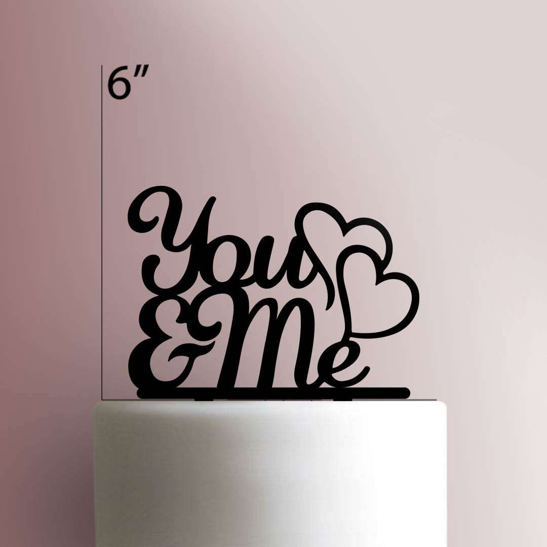 You and Me- Acrylic Cake Topper