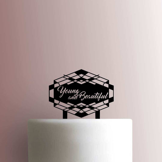 Young and Beautiful- Acrylic Cake Topper