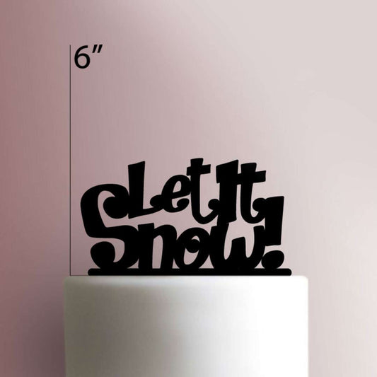 Let It Snow - Acrylic Cake Topper